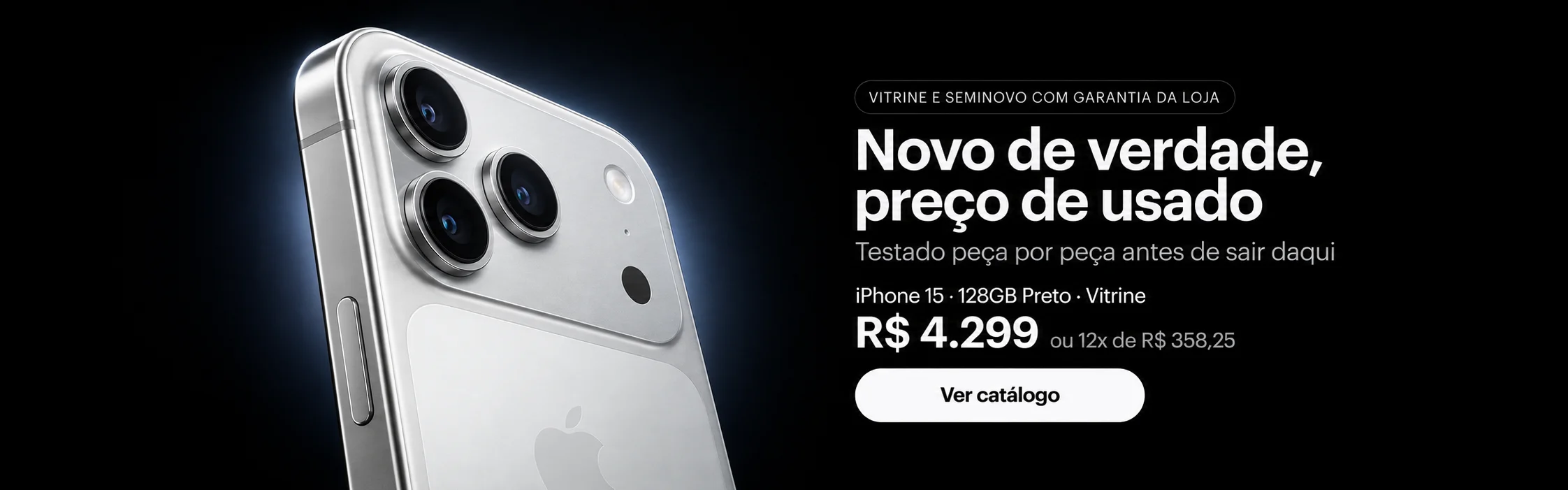 Vitrine e seminovo com garantia da loja. iPhone 15 de 128GB preto por R$ 4.299, ou 12x de R$ 358,25